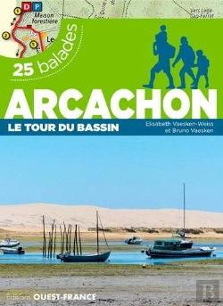Bertrand.pt - Arcachon, Le Tour Du Bassin ; 25 Balades