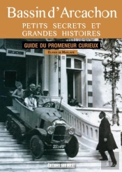 Arcachon Petits Secrets Et Grandes Histoires