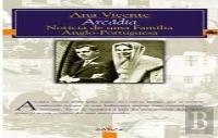 Arcádia - Notícia de uma Família Anglo-Portuguesa