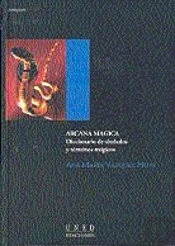 Arcana Mágica. Diccionario De Símbolos Y Términos Mágicos