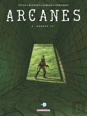 Arcanes Tome 6 : Bunker 73
