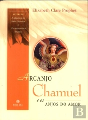 Arcanjo Chamuel e os Anjos do Amor