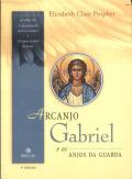 Arcanjo Gabriel e os Anjos da Guarda