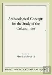 Archaeological Concepts For The Study Of The Cultural Past