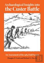 Archaeological Insights Into The Custer Battle