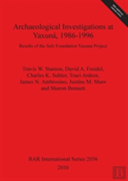 Bertrand.pt - Archaeological Investigations At Yaxuna, 1986-1996