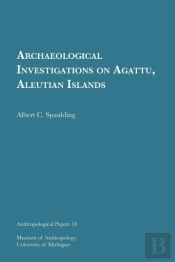 Archaeological Investigations On Agattu, Aleutian Islands