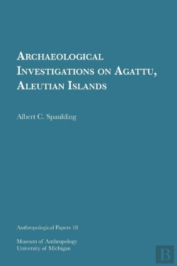 Bertrand.pt - Archaeological Investigations On Agattu, Aleutian Islands