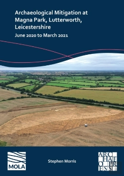 Bertrand.pt - Archaeological Mitigation At Magna Park, Lutterworth, Leicestershire