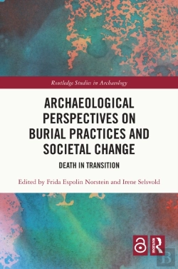Bertrand.pt - Archaeological Perspectives On Burial Practices And Societal Change