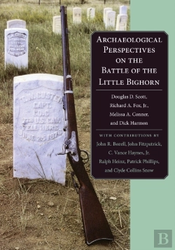 Bertrand.pt - Archaeological Perspectives On The Battle Of The Little Bighorn