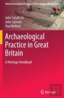 Archaeological Practice In Great Britain