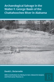 Archaeological Salvage In The Walter F. George Basin Of The Chattahoochee River
