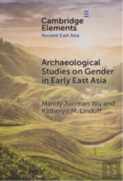 Archaeological Studies On Gender In Early East Asia