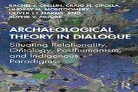 Archaeological Theory In Dialogue