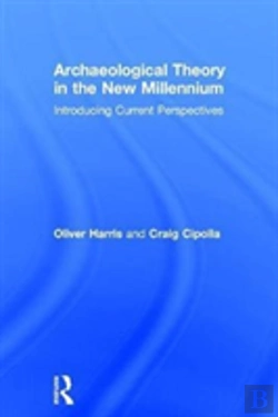 Bertrand.pt - Archaeological Theory In The New Millennium