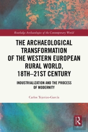 Archaeological Transformation Of The Western European Rural World, 18th-21st Century