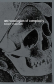 Archaeologies Of Complexity