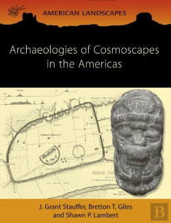 Bertrand.pt - Archaeologies Of Cosmoscapes In The Americas