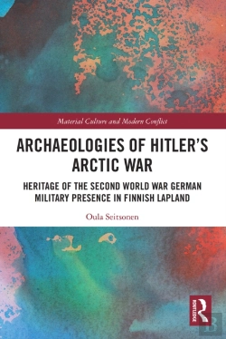 Bertrand.pt - Archaeologies Of Hitlerâ€™S Arctic War