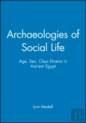 Archaeologies Of Social Life