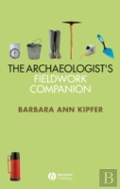 Archaeologist'S Fieldwork Companion
