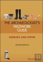 Archaeologist'S Fieldwork Guide