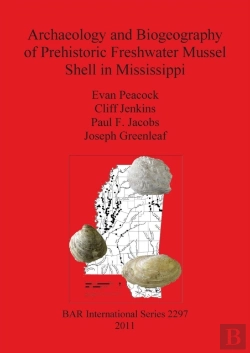 Bertrand.pt - Archaeology And Biogeography Of Prehistoric Freshwater Mussel Shell In Mississippi