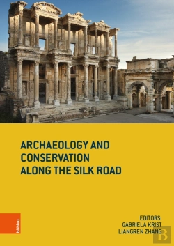 Bertrand.pt - Archaeology And Conservation Along The Silk Road