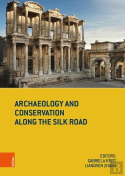 Bertrand.pt - Archaeology And Conservation Along The Silk Road