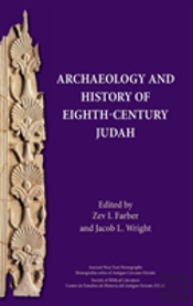 Archaeology And History Of Eighth-Century Judah