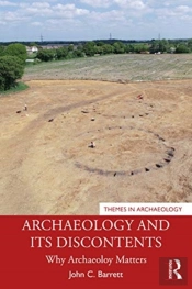 Archaeology And Its Discontents