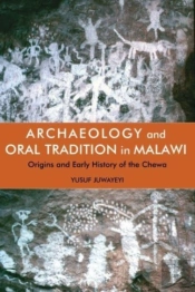 Archaeology And Oral Tradition In Malawi