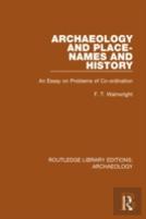 Archaeology And Place-Names And History