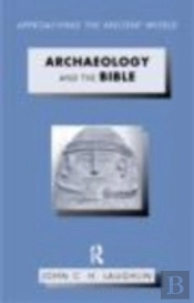 Archaeology And The Bible