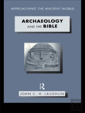 Archaeology And The Bible