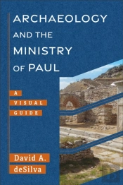 Archaeology And The Ministry Of Paul (Archaeology And The New Testament)
