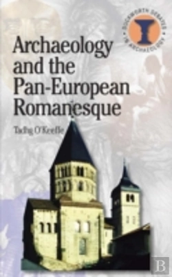Bertrand.pt - Archaeology And The Pan-European Romanesque