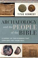 Archaeology And The People Of The Bible