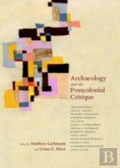 Archaeology And The Postcolonial Critique