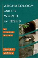 Archaeology And The World Of Jesus