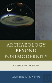 Archaeology Beyond Postmodernity