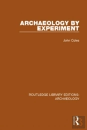 Archaeology By Experiment