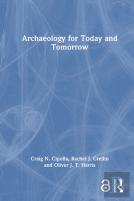 Archaeology For Today And Tomorrow