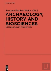 Archaeology, History And Biosciences