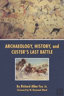 Bertrand.pt - Archaeology, History, And Custer'S Last Battle