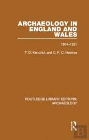 Archaeology In England And Wales 1914 - 1931