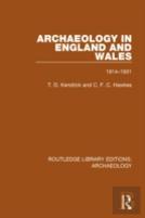 Archaeology In England And Wales 1914 - 1931