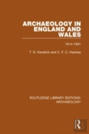 Archaeology In England And Wales 1914 - 1931