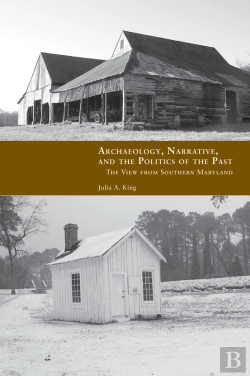 Bertrand.pt - Archaeology, Narrative, And The Politics Of The Past